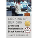 Locking Up Our Own: Crime and Punishment in Black America