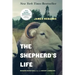 The Shepherd's Life: Modern Dispatches from an Ancient Landscape