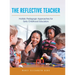 The Reflective Teacher: Holistic Pedagogic Approaches for Early Childhood Educators