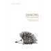 Dancing with a Porcupine: Parenting wounded children without losing your self