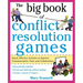The Big Book of Conflict Resolution Games: Quick, Effective Activities to Improve Communication, Trust and Collaboration