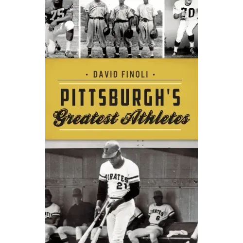 Pittsburgh's Greatest Athletes
