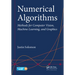 Numerical Algorithms: Methods for Computer Vision, Machine Learning, and Graphics
