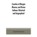 Counties of Morgan, Monroe, and Brown, Indiana. Historical and biographical