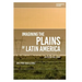Imagining the Plains of Latin America: An Ecocritical Study