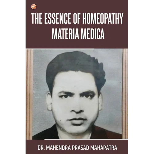 The essence of Homeopathy Materia Medica