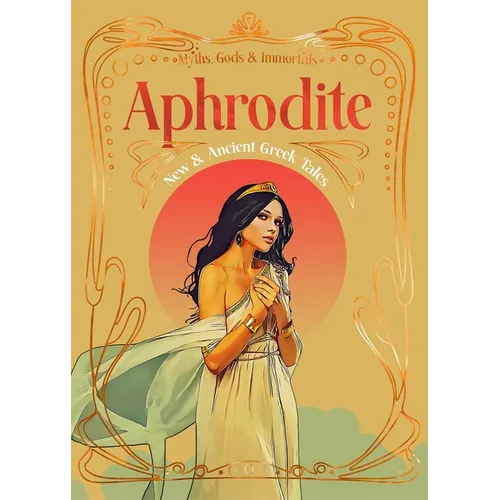 Aphrodite: New & Ancient Greek Tales