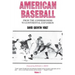American Baseball: From the Commissioners to Continental Expansion