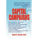 Capital Campaigns: A Guide for Board Members and Others Who Aren't Professional Fundraisers but Who Will Be the Heroes Who Create a Better Community