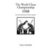 The World Chess Championship 1948