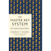 The Master Key System: The Complete Original Edition: Also Includes the Bonus Book Mental Chemistry (GPS Guides to Life)
