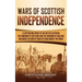 Wars of Scottish Independence: A Captivating Guide to the Battles Between the Kingdom of Scotland and the Kingdom of England, Including the Impact Ma