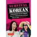Survival Korean Phrasebook & Dictionary: How to Communicate Without Fuss or Fear Instantly! (Korean Phrasebook & Dictionary)