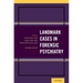 Landmark Cases in Forensic Psychiatry