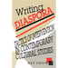 Writing Diaspora: Tactics of Intervention in Contemporary Cultural Studies