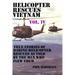 Helicopter Rescues Vietnam Vol. IV