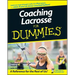 Coaching Lacrosse For Dummies