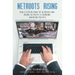 NetRoots Rising: How a Citizen Army of Bloggers and Online Activists Is Changing American Politics
