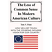 The Loss of Common Sense in Modern America Culture