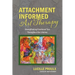 Attachment Informed Art Therapy: Strengthening Emotional Ties Throughout the Lifetime