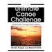 The Ultimate Canoe Challenge: 28,000 Miles Through North America