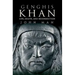 Genghis Khan: Life, Death, and Resurrection