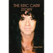 The Eric Carr Story