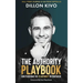 The Authority Playbook: How to Become The #1 Authority in Your Niche
