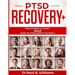 PTSD Recovery+: From Sorrow to Glory: AtoZ Guide on overcoming PTSD EASILY