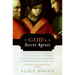 God's Secret Agents: Queen Elizabeth's Forbidden Priests and the Hatching of the Gunpower Plot