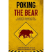 Poking the Bear