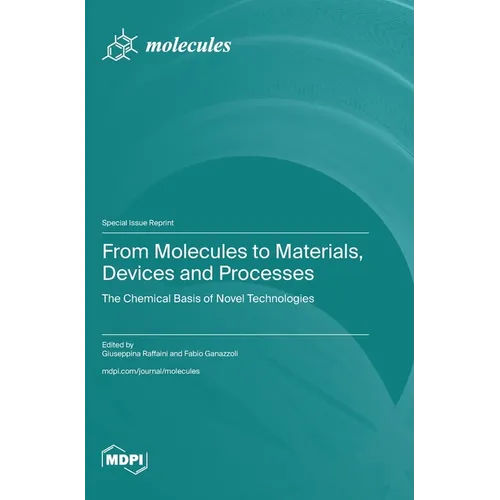 From Molecules to Materials, Devices and Processes: The Chemical Basis of Novel Technologies