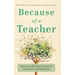 Because of a Teacher: Stories of the Past to Inspire the Future of Education