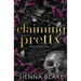 Claiming Pretty: A Dark College Romance