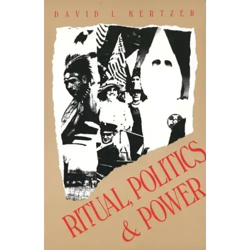 Ritual, Politics, and Power