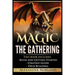 Magic The Gathering: Rules and Getting Started, Strategy Guide, Deck Building For Beginners