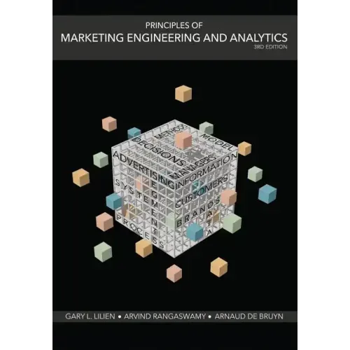 Principles of Marketing Engineering and Analytics