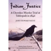 Indian Justice: A Cherokee Murder Trial at Tahlequah in 1840