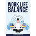 Work Life Balance