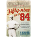 Fifty-nine in '84
