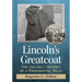 Lincoln's Greatcoat: The Unlikely Odyssey of a Presidential Relic