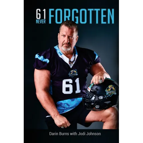 61 Never Forgotten
