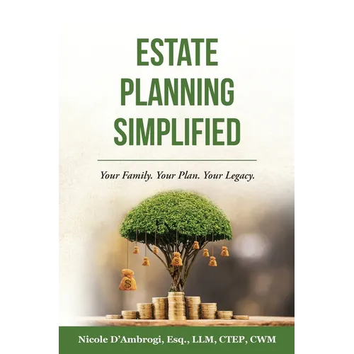 Estate Planning Simplified: Your Family. Your Plan. Your Legacy.