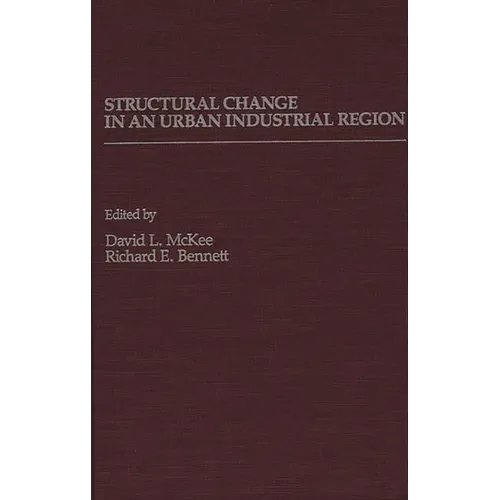 Structural Change in an Urban Industrial Region: The Northeastern Ohio Case