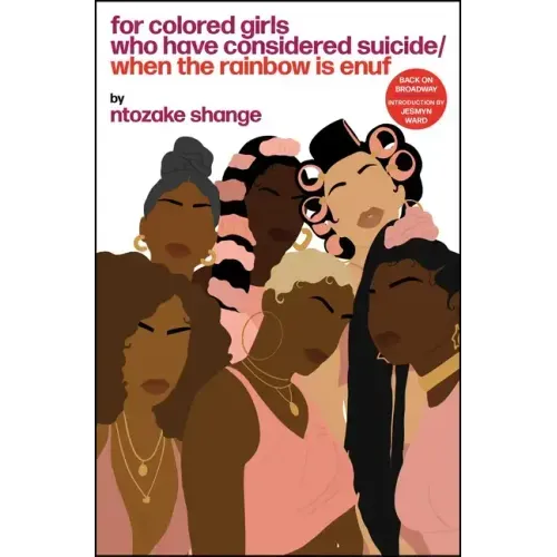 For Colored Girls Who Have Considered Suicide When the Rainbow Is Enuf