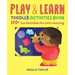 Play & Learn Toddler Activities Book: 200+ Fun Activities for Early Learning