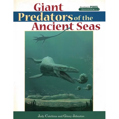 Giant Predators of the Ancient Seas
