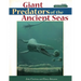 Giant Predators of the Ancient Seas