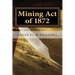 Mining Act of 1872: AMRA booklet
