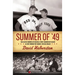 Summer of '49